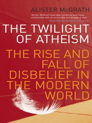 cover image of The Twilight of Atheism